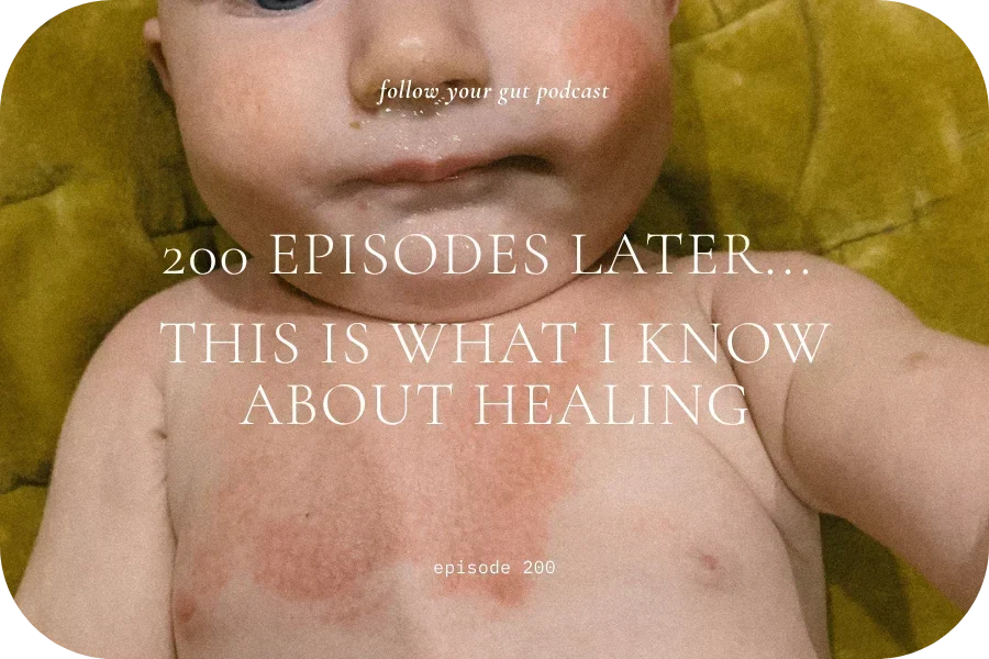 200 Episodes Later, This Is What I Know About Healing | 200