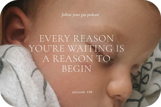 Every Reason You’re Waiting Is a Reason to Begin