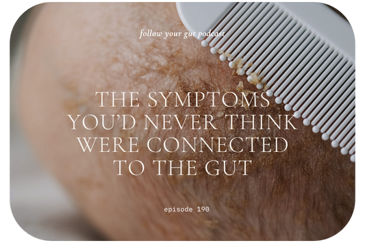 The Symptoms You’d Never Think Were Connected to the Gut | 190