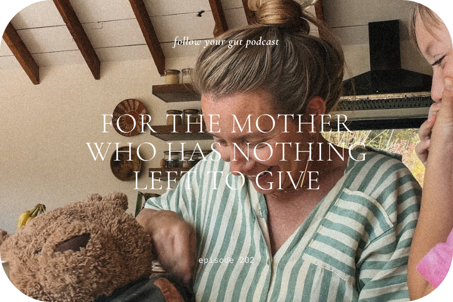 For the Mother Who Has Nothing Left to Give